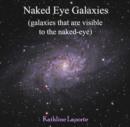 Naked Eye Galaxies (galaxies that are visible to the naked-eye) - eBook