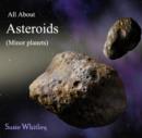 All About Asteroids (Minor planets) - eBook