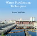 Water Purification Techniques - eBook