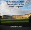 All About Architects Registration in the United Kingdom - eBook