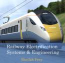 Railway Electrification Systems & Engineering - eBook