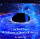 Unsolved Areas & Solutions of General Relativity - eBook