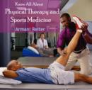 Know All About Physical Therapy and Sports Medicine - eBook