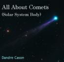 All About Comets (Solar System Body) - eBook
