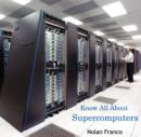 Know All About Supercomputers - eBook