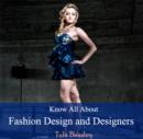 Know All About Fashion Design and Designers - eBook