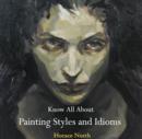 Know All About Painting Styles and Idioms - eBook