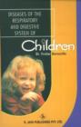 Diseases of the Respiratory & Digestive System of Children - Book