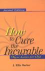 How to Cure the Incurable : New Lives for Old - Book