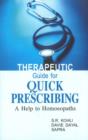 Therapeutic Guide tor Quick Prescribing : A Help to Homoeopaths - Book