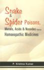 Snake & Spider Poisons : Metals,l Acids & Nosodes Used as Homoeopathic Medicines - Book