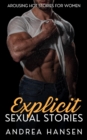 Explicit Sexual Stories - Arousing Hot Stories for Women - eBook