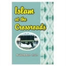 Islam at the Crossroads - Book