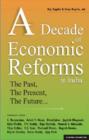 A Decade of Economic Reform in India : The Past, the Present, the Future... - Book
