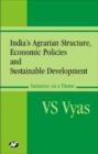 Indian's Agrarian Structure : Essays on Indian Agriculture, Poverty and Food Security, Economic Reforms - Book
