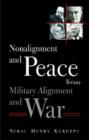 Non-alignment and Peace Versus Military Alignment and War - Book
