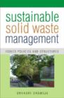 Sustainable Solid Waste Management : Issues, Policies and Structures - Book