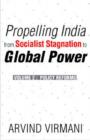 Propelling India from Socialist Stagnation to Global Power v. 2; Policy Reform - Book