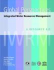 Global Perspectives on Integrated Water Resources Management : A Resource Kit - Book