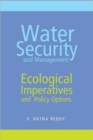 Water Security and Management : Ecological Imperatives and Policy Options - Book