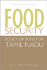 Food Security : Policy Options for Tamil Nadu - Book