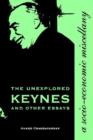 THE UNEXPLORED KEYNES AND OTHER ESSAYS : A Socio-economic Miscellany - Book