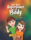 Your Real Superpower is your Body - Book