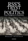 RSS's Tryst with Politics : From Hedgewar to Sudarshan - Book