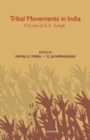 Tribal Movements in India : Vision of Dr K S Singh - Book