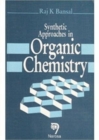Synthetic Approaches in Organic Chemistry - Book