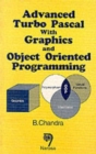 Advanced Turbo Pascal with Graphics and Object Oriented Programming - Book