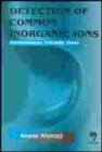 Detection of Common Inorganic Ions : Environment Friendly Tests - Book