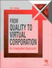 From Quality to Virtual Corporation : An Integrated Approach - Book