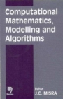 Computational Mathematics, Modelling and Algorithms - Book
