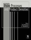 Point Processes and Product Densities - Book
