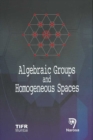 Algebraic Groups and Homogeneous Spaces - Book