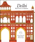 Delhi : Red Fort to Raisina - Book