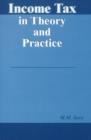 Income Tax in Theory & Practice - Book