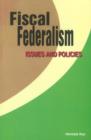 Fiscal Federalism : Issues & Policies - Book