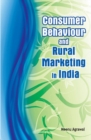 Consumer Behaviour & Rural Marketing in India - Book