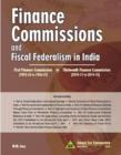 Finance Commissions & Fiscal Federalism in India : 1st Finance Commission (1952-53 to 1956-57) to - Book