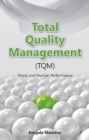 Total Quality Management (TQM) : Stress & Human Performance - Book