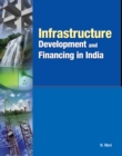 Infrastructure Development & Financing in India - Book