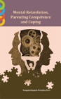 Mental Retardation, Parenting Competence and Coping - Book