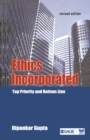 Ethics Incorporated : Top Priority and Bottom Line - Book