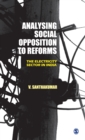 Analysing Social Opposition to Reforms : The Electricity Sector in India - Book