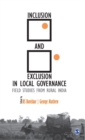 Inclusion and Exclusion in Local Governance : Field Studies from Rural India - Book