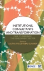 Institutions, Consultants and Transformation : Case Studies from the Development Sector - Book