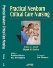 Practical Newborn Critical Care Nursing - Book