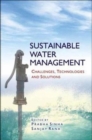 Sustainable Water Management : Challenges, Technologies and Solutions - Book